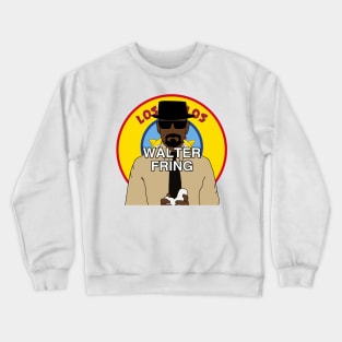 Walter Fring los pollos Crewneck Sweatshirt